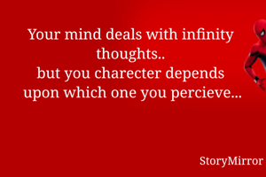 Your mind deals...