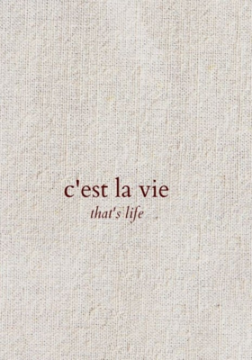 C'est la vie ( That's Life )