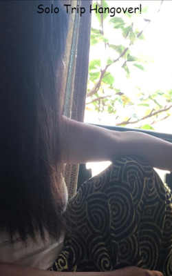 Solo Trip Hangover!