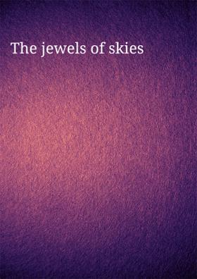 The Jewels Of Skies