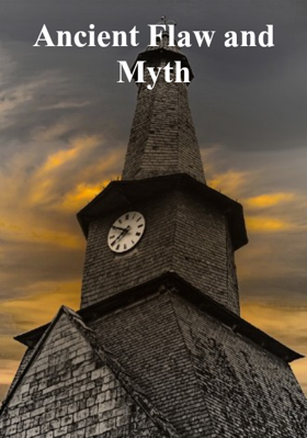 Ancient Flaw And Myth