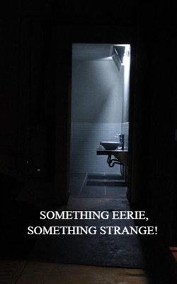 Something Eerie, Something Strange!