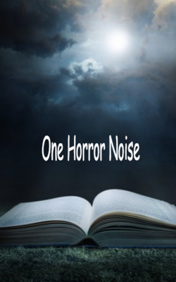 One Horror Noise