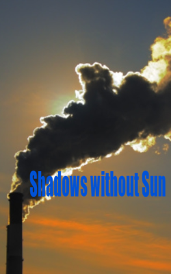 Shadows Without Sun
