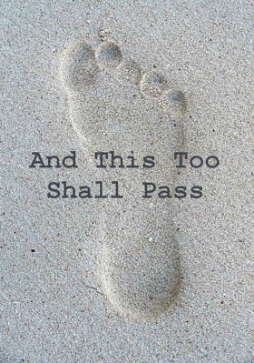 And This Too Shall Pass
