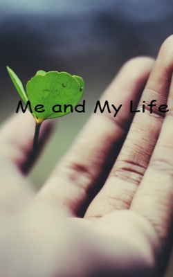 Me And My Life