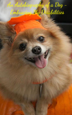 An Autobiography of a Dog  Embracing My Disabilities