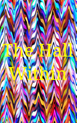 The Hall Within