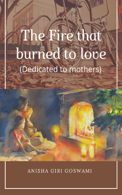 Fire that burned to love