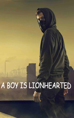 A Boy Is Lionhearted