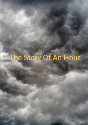 The Story Of An Hour