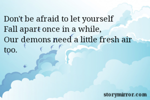 Don't be afraid...