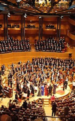 The Symphony of Becoming