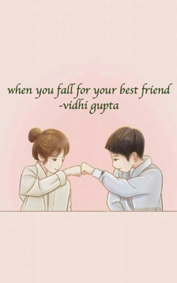 When You Fall For Your Best Friend
