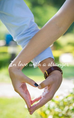 In love with a stranger