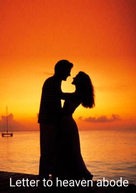 Letter To Heaven Abode