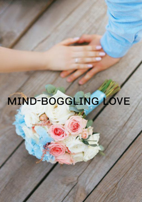 Mind-Boggling Love