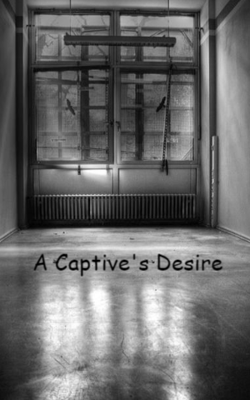 A Captive's Desire