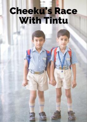 Cheeku's Race With Tintu