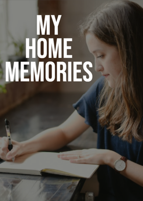 My Home Memories
