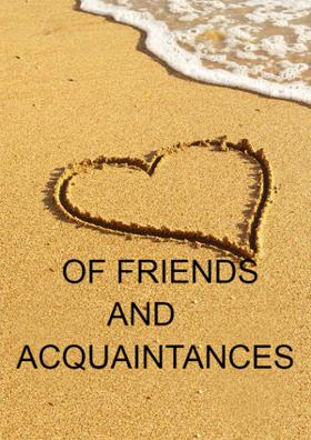 Of Friends And Acquaintances
