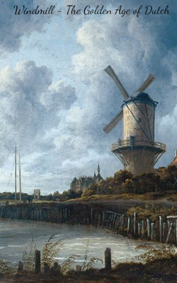 Windmill - The Golden Age Of Dutch
