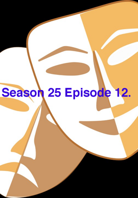Season 25 Episode 12.