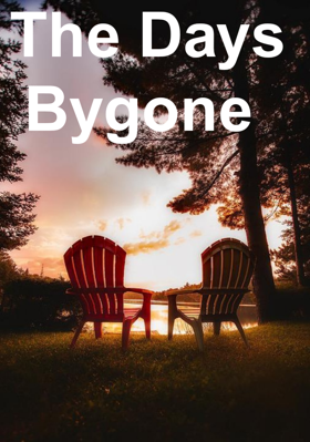The Days Bygone