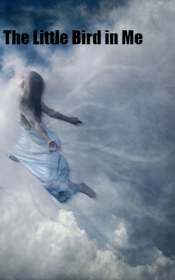 The Little Bird In Me