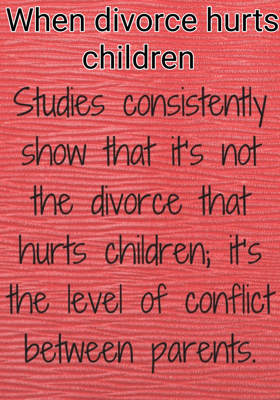 When Divorce Hurts Children