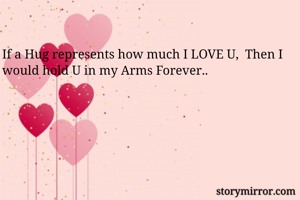 If a Hug...