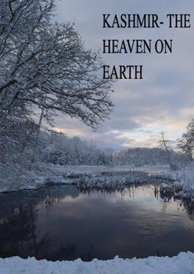 Kashmir - The Heaven On Earth