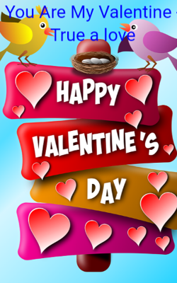 You Are My Valentine - True a love