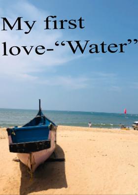 My First Love-“Water”