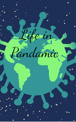 Life in Pandamic
