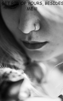 Get Rid Of Yours, Besides Me !!!