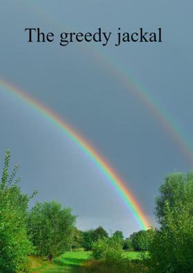 The greedy jackal