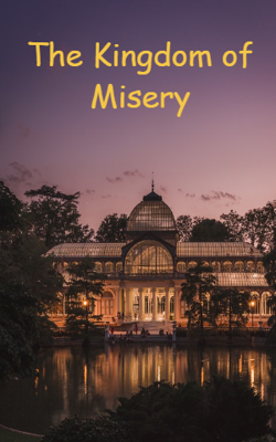 The Kingdom of Misery