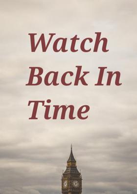 Watch Back In Time