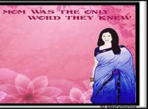 Mom Was The Only Word They Knew