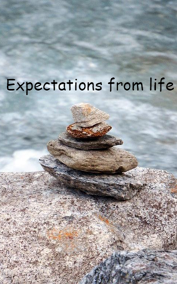 Expectations from life