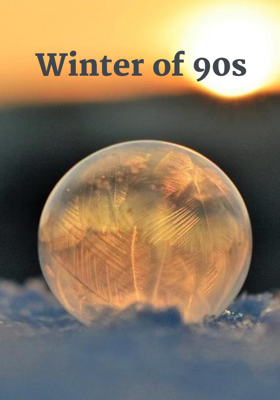 Winter of 90s
