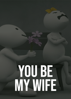 You Be My Wife