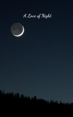 A Love Of Night