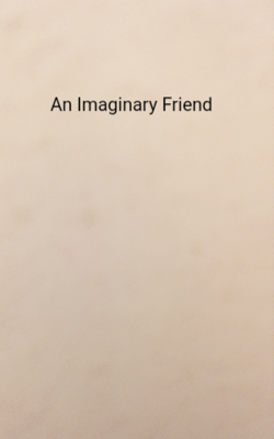 An Imaginary Friend