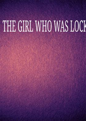 The Girl Who Was Locked In The Freezer