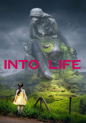 Into  Life