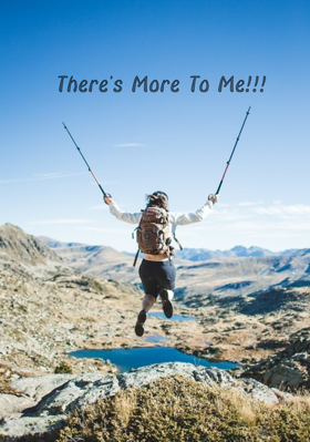 There's More To Me!!!