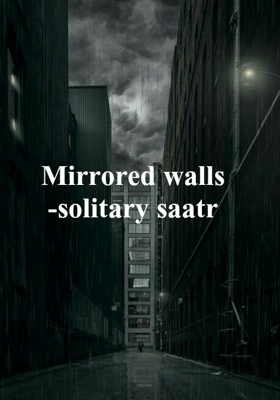 Mirrored Walls