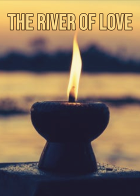 The River Of Love